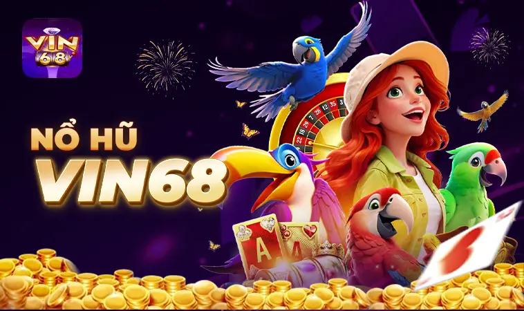 Vin68 - Nhà Cái Vin 68 - Nhà Cái Cá Cược Uy Tín Hàng Đầu Tại Thị Trường Việt 33 Sảnh nổ hũ Vin68 thiết kế đồ họa đẹp, ấn tượng